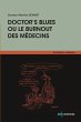 Doctor's blues ou le burnout des... - Bild 1