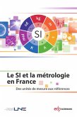 Le SI et la métrologie en France (eBook, PDF) Le SI et la métrologie en France (eBook, PDF)