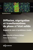 Diffusion, ségrégation et transformations de phase à l'état solide (eBook, PDF)