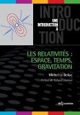 Les relativités : Espace, Temps, Gravitation (eBook, PDF)