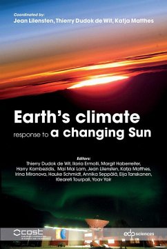 Earth's climate response to a changing Sun (eBook, PDF) - Matthes, Katja; Dudok De Wit, Thierry; Lilensten, Jean