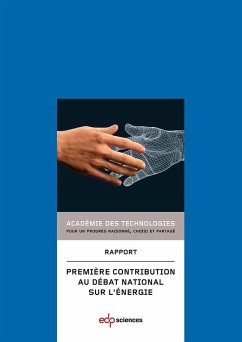 Première contribution au débat national sur l'énergie (eBook, PDF) - Technologies, Académie des