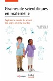 Graines de scientifiques en maternelle (eBook, PDF) Graines de scientifiques en maternelle (eBook, PDF)