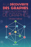 À la découverte des graphes et des algorithmes de graphes (eBook, PDF)