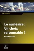 Le nucléaire : un choix raisonnable ? (eBook, PDF)