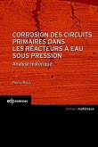 Corrosion des circuits primaires dans les réacteurs à eau sous pression (eBook, PDF)