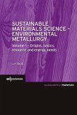 Sustainable Materials Science - Environmental Metallurgy (eBook, PDF) Sustainable Materials Science - Environmental Metallurgy (eBook, PDF)
