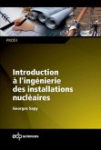 Introduction à l'ingénierie des installations nucléaires (eBook, PDF)