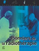 Pionniers de la radiothérapie (eBook, PDF)