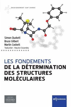 Les fondements de la détermination des structures moléculaires (eBook, PDF) - Duckett, Simon; Gilbert, Bruce; Cockett, Martin