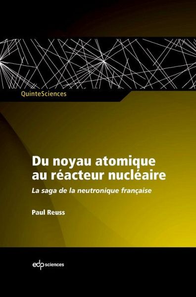 Du noyau atomique au réacteur nucléaire (eBook, PDF) Du noyau atomique au réacteur nucléaire (eBook, PDF)