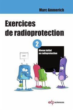 Exercices de radioprotection - Tome 2 (eBook, PDF) - Ammerich, Marc