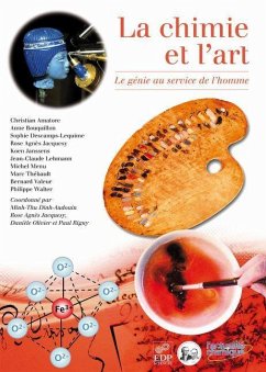 La chimie et l'art (eBook, PDF) - Amatore, Christian; Bouquillon, Anne; Descamps-Lequime, Sophie; Jacquesy, Agnès Rose