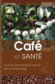 Café et santé (eBook, PDF) Café et santé (eBook, PDF)