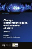 Champs électromagnétiques, environnement et santé (eBook, PDF) Champs électromagnétiques, environnement et santé (eBook, PDF)
