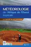 Météorologie de l'Afrique de l'Ouest tropicale (eBook, PDF) Météorologie de l'Afrique de l'Ouest tropicale (eBook, PDF)