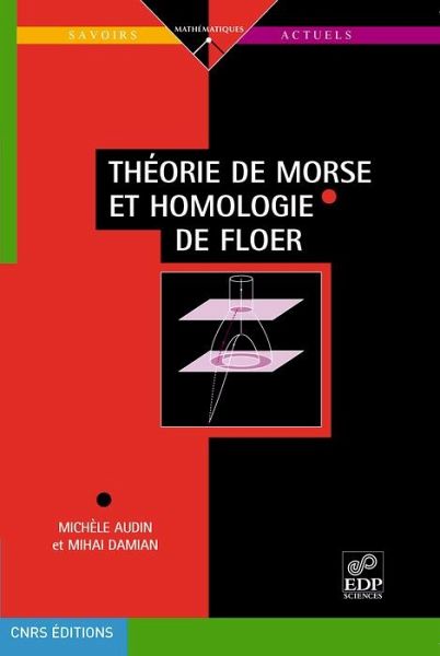 Théorie de Morse et homologie de Floer (eBook, PDF) Théorie de Morse et homologie de Floer (eBook, PDF)