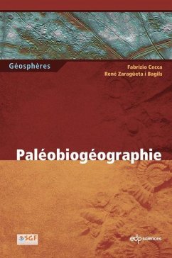 Paléobiogéographie (eBook, PDF) - Cecca, Fabrizio; Zaragüeta i Bagils, René