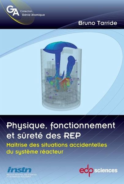 Physique, fonctionnement et sûreté des REP (eBook, PDF) Physique, fonctionnement et sûreté des REP (eBook, PDF)