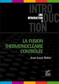 La fusion thermonucléaire contrôlée (eBook, PDF)