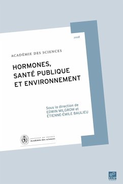 Hormones, santé publique et environnement (eBook, PDF) - Amatore, Christian; Bach, Jean-François; Baccelli, François; Balian, Roger