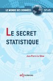 Le secret statistique (eBook, PDF) Le secret statistique (eBook, PDF)