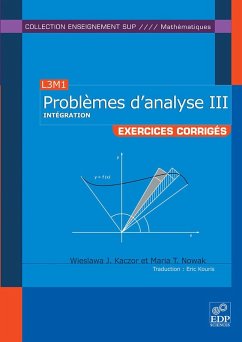 Problèmes d'analyse III - Intégration (eBook, PDF) - Kaczor, Wieslawa J.; Nowak, Maria T.