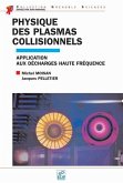 Physique des plasmas collisionnels (eBook, PDF)