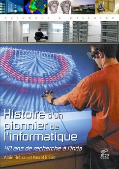 Histoire d'un pionnier de l'informatique (eBook, PDF) - Beltran, Alain; Griset, Pascal