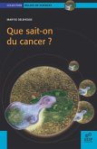 Que sait-on du cancer ? (eBook, PDF) Que sait-on du cancer ? (eBook, PDF)