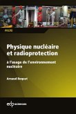 Physique nucléaire et radioprotection (eBook, PDF) Physique nucléaire et radioprotection (eBook, PDF)