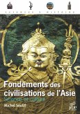 Fondements des civilisations de l'Asie (eBook, PDF) Fondements des civilisations de l'Asie (eBook, PDF)