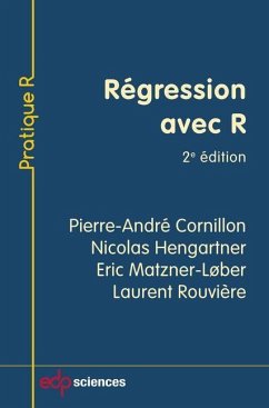 Régression avec R - 2e édition (eBook, PDF) - Cornillon, Pierre-André; Hengartner, Nicolas; Matzner-Løber, Eric; Rouvière, Laurent