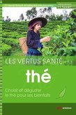 Les vertus santé du thé (eBook, PDF)