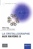 La cristallographie aux rayons X (eBook, PDF) La cristallographie aux rayons X (eBook, PDF)