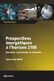Prospectives énergétiques à l'horizon 2100 (eBook, PDF) Prospectives énergétiques à l'horizon 2100 (eBook, PDF)