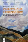Christliche Lebensform (eBook, ePUB)
