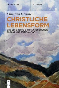 Christliche Lebensform (eBook, ePUB) - Grethlein, Christian