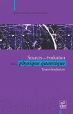 Sources et évolution de la physique quantique (eBook, PDF)