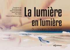 La lumière en lumière (eBook, PDF) - Boulanger, Benoît; Guellati-Khélifa, Saïda; Hennequin, Daniel; Stehle, Marc