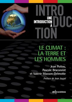 Le climat : la Terre et les Hommes (eBook, PDF) - Poitou, Jean; Braconnot, Pascale; Masson-Delmotte, Valérie