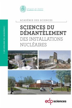 Sciences du démantèlement des installations nucléaires (eBook, PDF) - Sciences, Académie Des