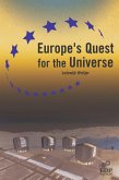 Europe 's Quest for The Universe (eBook, PDF) Europe 's Quest for The Universe (eBook, PDF)