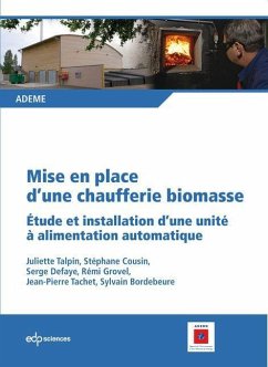 Mise en place d'une chaufferie biomasse (eBook, PDF) - Talpin, Juliette; Cousin, Stéphane; Defaye, Serge; Grovel, Rémi