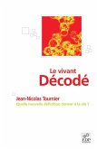 Le vivant décodé (eBook, PDF)
