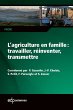 L'agriculture en famille : travailler,... - Bild 1