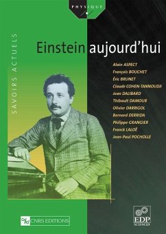 Einstein aujourd'hui (eBook, PDF) - Aspect, Alain; Laloë, Franck; Grangier, Philippe; Derrida, Bernard