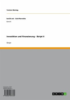 Investition und Finanzierung - Skript II (eBook, ePUB) - Montag, Torsten