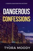 Dangerous Confessions (Serena Manchester Mysteries, #2) (eBook, ePUB) Dangerous Confessions (Serena Manchester Mysteries, #2) (eBook, ePUB)