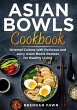 Asian Bowls Cookbook, Oriental Cuisine... - Bild 1